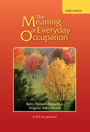 The Meaning of Everyday Occupation, Third Edition